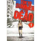 Tokyo Summer Of The Dead Tome 1 (occasion)